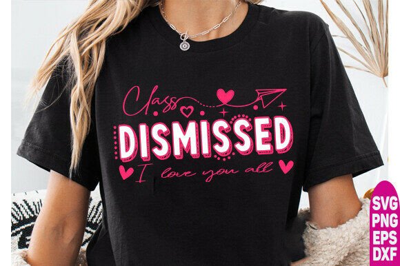 I Love You All Class Dismissed: An End-of-School Year Embroidery Design Review