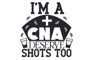 I'm a CNA, I Deserve Shots Too